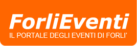 Forlì Eventi - Il portale degli eventi di Forlì e provincia